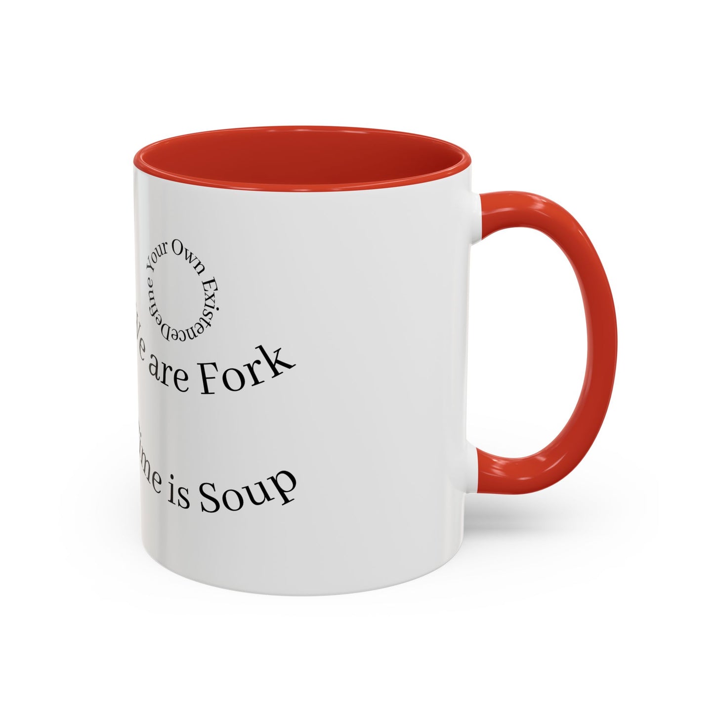 Whimsical Accent Coffee Mug - "Time is Soup" & "We are Fork" - Fun Gift for Food Lovers