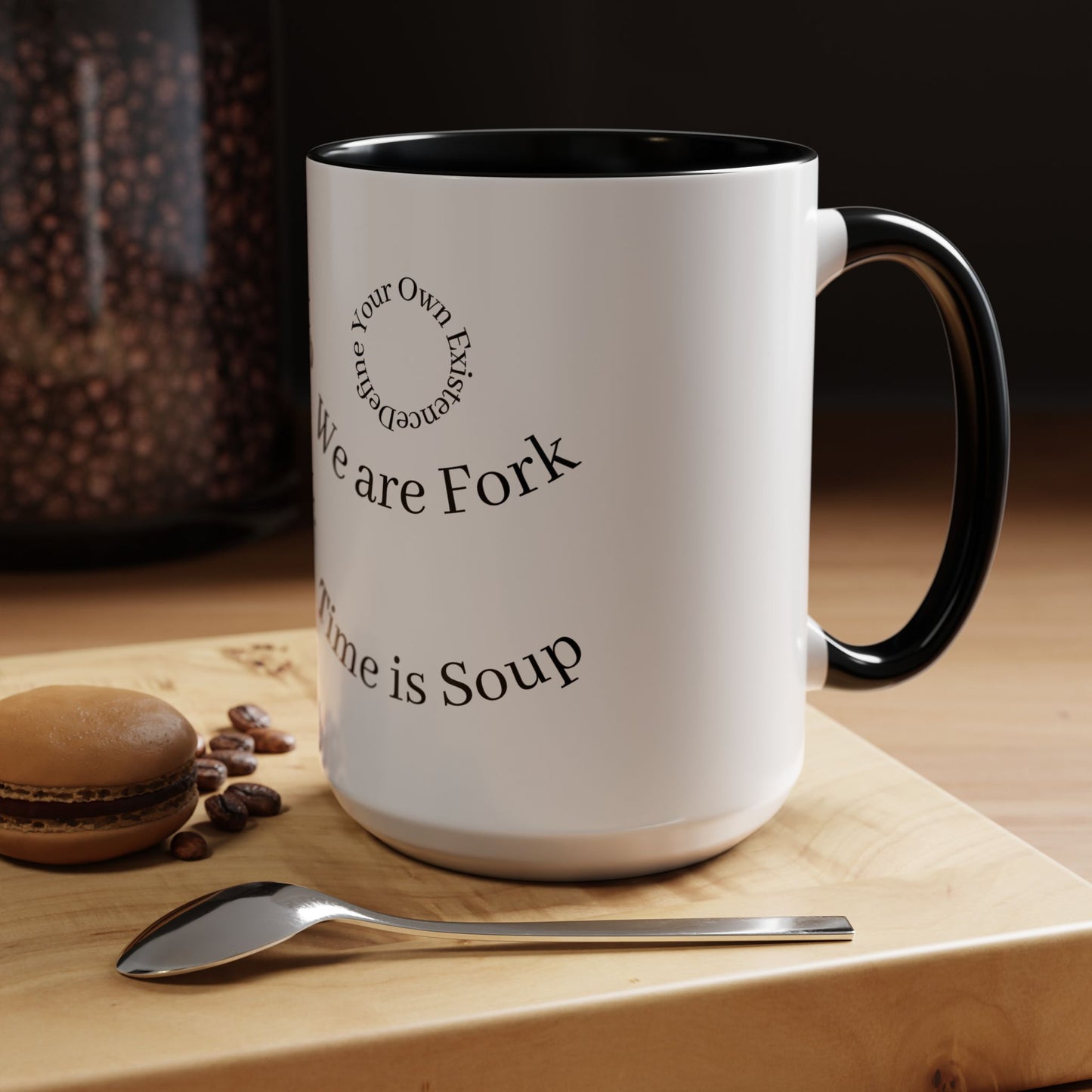 Whimsical Accent Coffee Mug - "Time is Soup" & "We are Fork" - Fun Gift for Food Lovers