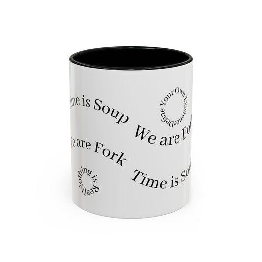 Whimsical Accent Coffee Mug - "Time is Soup" & "We are Fork" - Fun Gift for Food Lovers