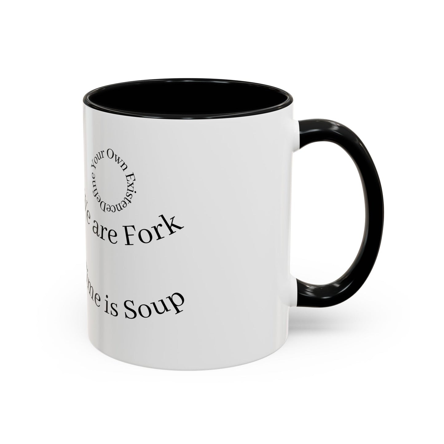 Whimsical Accent Coffee Mug - "Time is Soup" & "We are Fork" - Fun Gift for Food Lovers